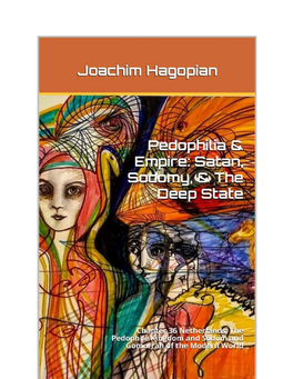 Chapter 36 Netherlands: the Pedophile Kingdom and Sodom and Gomorrah of the Modern World Joachim Hagopian