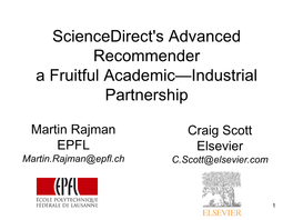 Sciencedirect's Advanced Recommender a Fruitful Academic—Industrial Partnership