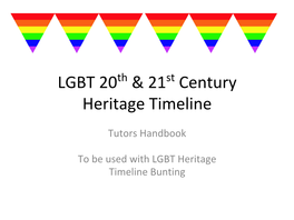 LGBT 20 & 21 Century Heritage Timeline