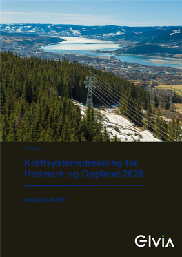 Kraftsystemutredning for Hedmark Og Oppland 2020