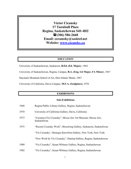 Victor Cicansky 17 Turnbull Place Regina, Saskatchewan S4S 4H2 ((306) 586-2668 Email: Ceramsky@Sasktel.Net Website