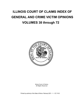 ILLINOIS COURT of CLAIMS INDEX of GENERAL and CRIME VICTIM OPINIONS VOLUMES 38 Through 72