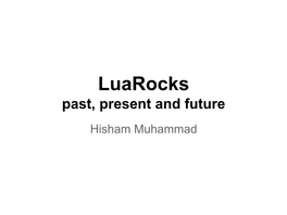 Luarocks Past, Present and Future