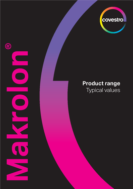 Makrolon Product Range Typical Values 2 ® Important Economic Regionsimportant Are the World