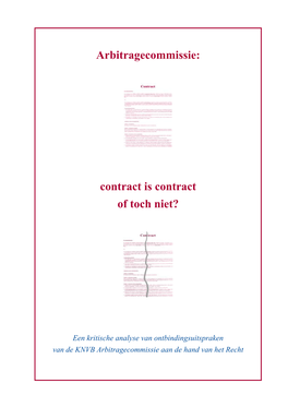 Arbitragecommissie: Contract Is Contract of Toch Niet?