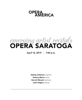 Emerging Artist Recitals OPERA SARATOGA April 12, 2019 | 7:00 P.M