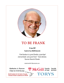 Frank Iacobucci Is a Great Canadian, a Great Legal Mind and Leader, and a Great Friend.” - David Johnston, Governor General of Canada