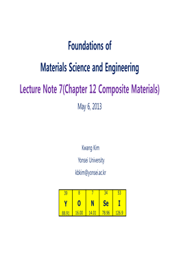 Foundations of Materials Science and Engineering Lecture Note 7(Chapter 12 Composite Materials) May 6, 2013