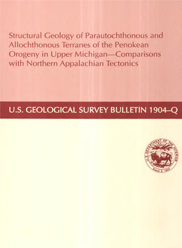 Structural Geology of Parautochthonous and Allochthonous Terranes of the Penokean Orogeny in Upper Michigan Comparisons with Northern Appalachian Tectonics