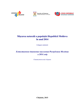 Mişcarea Naturală a Populaţiei Republicii Moldova În Anul 2014