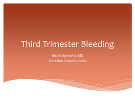 Third Trimester Bleeding