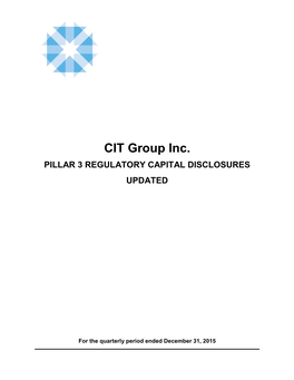 CIT Group Inc. PILLAR 3 REGULATORY CAPITAL DISCLOSURES UPDATED