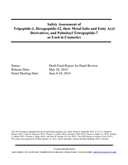 Safety Assessment of Tripeptide-1, Hexapeptide-12, Their Metal Salts and Fatty Acyl Derivatives, and Palmitoyl Tetrapeptide-7 As Used in Cosmetics