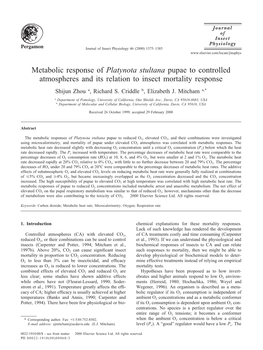 Metabolic Response of Platynota Stultana Pupae to Controlled Atmospheres and Its Relation to Insect Mortality Response Shijun Zhou A, Richard S