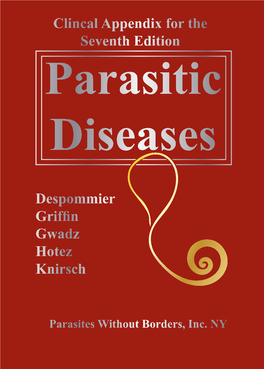 Clinical Appendix for Parasitic Diseases Seventh Edition