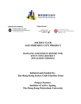 JOCKEY CLUB AGE-FRIENDLY CITY PROJECT Initiated and Funded By