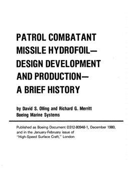 PATROL COMBATANT MISSILE HYDROFOIL- DESIGN DEVELOPMENT and PRODUCTION- a BRIEF HISTORY by David S