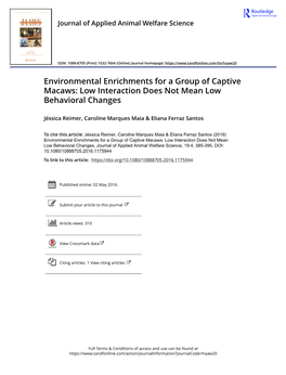 Environmental Enrichments for a Group of Captive Macaws: Low Interaction Does Not Mean Low Behavioral Changes