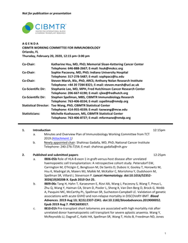 Not for Publication Or Presentation a G E N D a CIBMTR WORKING COMMITTEE for IMMUNOBIOLOGY Orlando, FL Thursday, February 20, 20