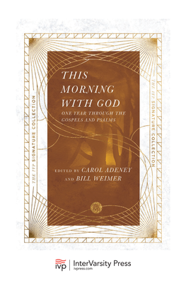 This Morning with God: One Year Through the Gospels and Psalms