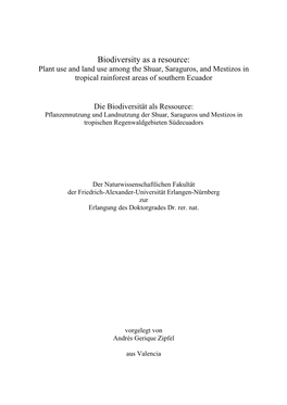 Biodiversity As a Resource: Plant Use and Land Use Among the Shuar, Saraguros, and Mestizos in Tropical Rainforest Areas of Southern Ecuador