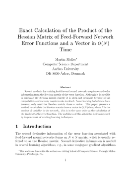 Exact Calculation of the Product of the Hessian Matrix of Feed-Forward