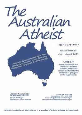 ATHEISM: Is the Acceptance That There Is No Credible Scientific Or Factually Reliable Evidence for the Existence of God, Gods Or the Supernatural