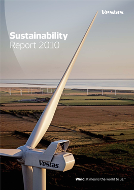 Sustainability Report 2010 Vestas Sustainability Report 2010
