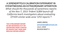 A Serendipitous Calibration Experiment in Eyewitnessing