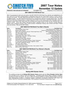 2007 Tour Notes November 12 Update Fédération Internationale De Volleyball Press@Fivb.Org Telephone +41-21 345 35 35 2007 SWATCH-FIVB World Tour