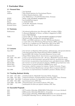 Steinhoff.De/Physics/ E-Mail Jan.Steinhoﬀ@Aei.Mpg.De Phone +49 331 567 7236 Birthday/Place 31.03.1981, Buxtehude, Germany Personal Status Married, One Child