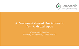 A Component-Based Environment for Android Apps