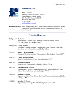 Jeff Mellow John Jay College of Criminal Justice Department of Criminal Justice 445 West 59Th Street, Rm 2122N New York, NY 10019 212-237-8035 Jmellow@Jjay.Cuny.Edu