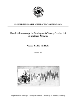 Dendroclimatology on Scots Pine (Pinus Sylvestris L.) in Northern Norway