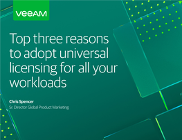 Top Three Reasons to Adopt Universal Licensing for All Your Workloads