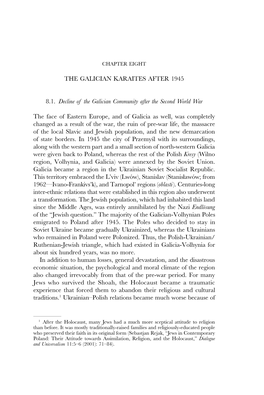 THE GALICIAN KARAITES AFTER 1945 8.1. Decline of the Galician Community After the Second World War the Face of Eastern Europe, A