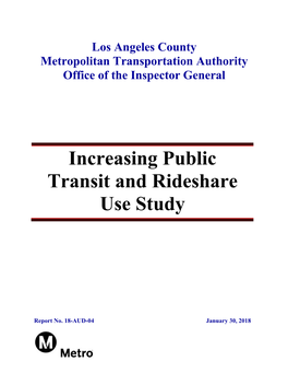 18-AUD-04 Final Report on Increasing Public Transit and Rideshare Use Study 1.30.18