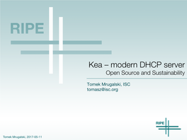 Kea – Modern DHCP Server� Open Source and Sustainability