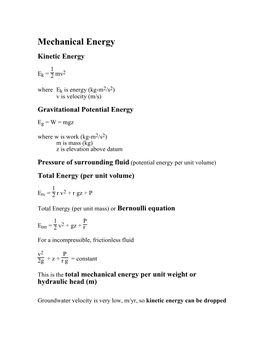 Mechanical Energy Kinetic Energy 1 2 Ek = 2 Mv Where Ek Is Energy (Kg-M2/S2) V Is Velocity (M/S) Gravitational Potential Energy