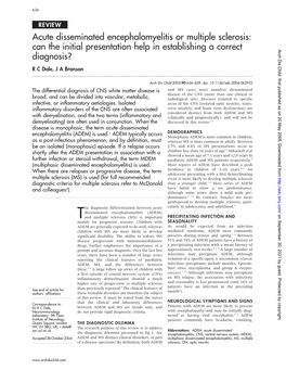 Acute Disseminated Encephalomyelitis Or Multiple Sclerosis: Can the Initial Presentation Help in Establishing a Correct Diagnosi