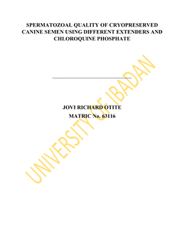Spermatozoal Quality of Cryopreserved Canine Semen Using Different Extenders and Chloroquine Phosphate