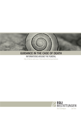 GUIDANCE in the CASE of DEATH INFORMATIONS AROUND the FUNERAL City of Berne and Area / International Transportations Index of Contents