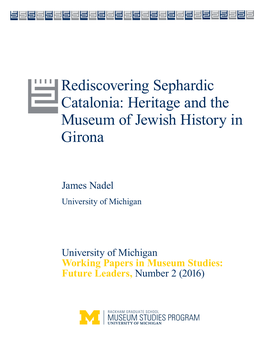 Rediscovering Sephardic Catalonia: Heritage and the Museum of Jewish History in Girona