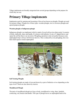 Tillage Implements Are Broadly Categorized Into Several Groups Depending on the Purpose for Which They Are Use: Primary Tillage Implements