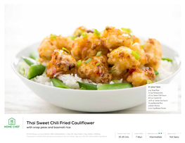 Thai Sweet Chili Fried Cauliflower with Snap Peas and Basmati Rice