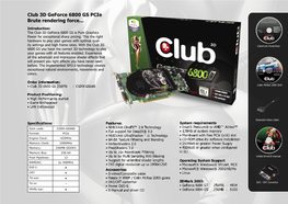 Club 3D Geforce 6800 GS Pcie Brute Rendering Force