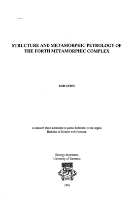 Structure and Metamorphic Petrology of the Forth Metamorphic Complex