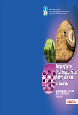 Modul 5 – Teropong Waktu (Jejak Kerajaan Hindu, Buddha, Dan Islam)