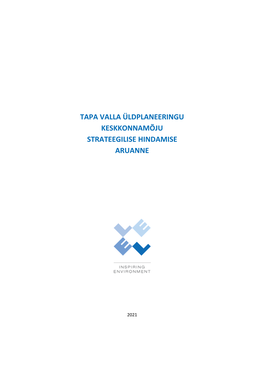 Tapa Valla Üldplaneeringu Keskkonnamõju Strateegilise Hindamise Aruanne