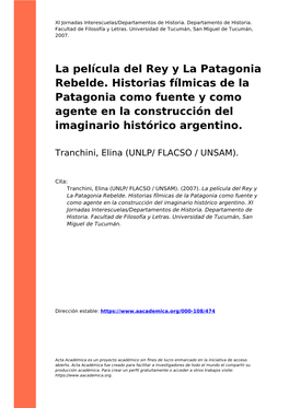 La Película Del Rey Y La Patagonia Rebelde. Historias Fílmicas De La Patagonia Como Fuente Y Como Agente En La Construcción Del Imaginario Histórico Argentino